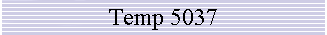 Temp 5037