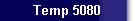 Temp 5080