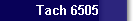 Tach 6505