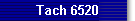 Tach 6520
